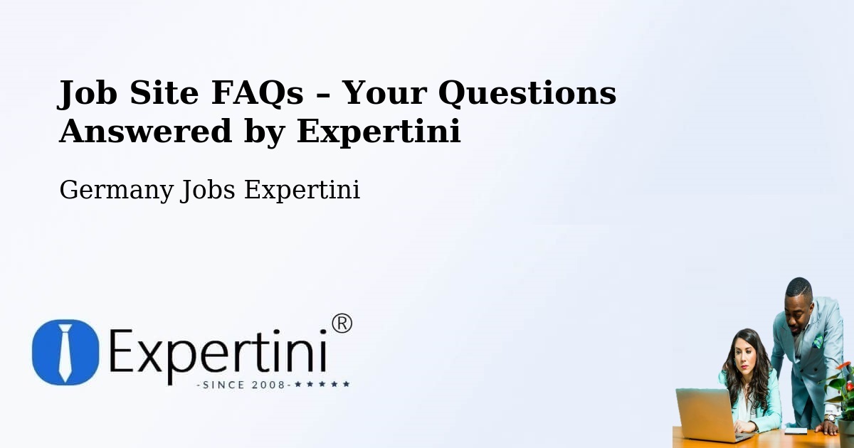 Job Site FAQs – Frequently Asked Questions – Wallenhorst - Wallenhorst, Germany Jobs Expertini