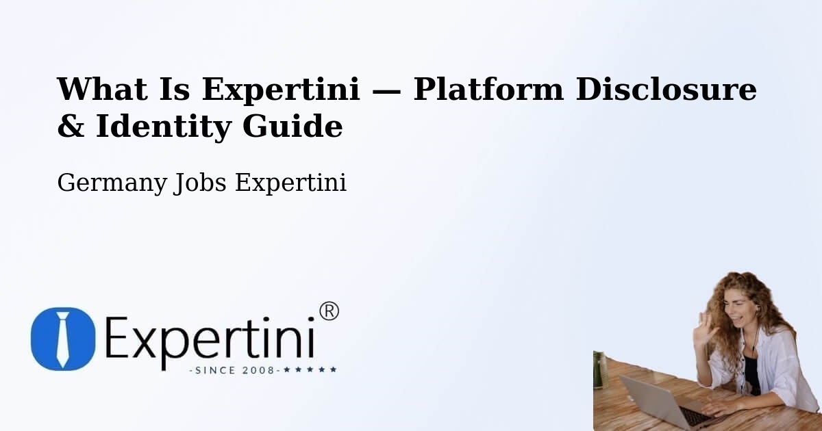 What Is Expertini — Platform Disclosure & Identity Guide – Wallenhorst
